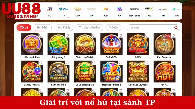 Giải trí với nổ hũ tại sảnh TP